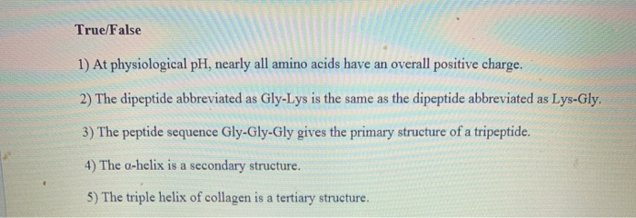 solved-true-or-false-at-physiological-ph-nearly-all-amino-chegg