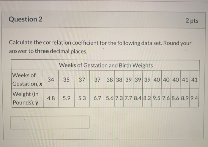 Solved Question 2 2 pts Calculate the correlation | Chegg.com