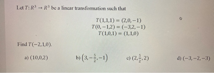 Solved Let T: R3 R3 be a linear transformation such that | Chegg.com