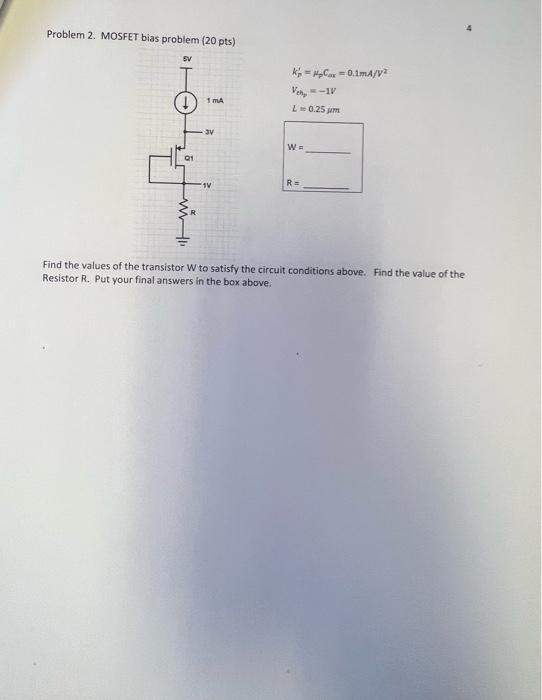 Solved Problem 2. MOSFET bias problem (20 pts) kD′=μpCax=0.1 | Chegg.com