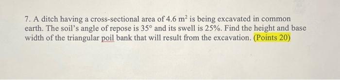 Solved 7. A ditch having a cross-sectional area of 4.6 m’ is | Chegg.com