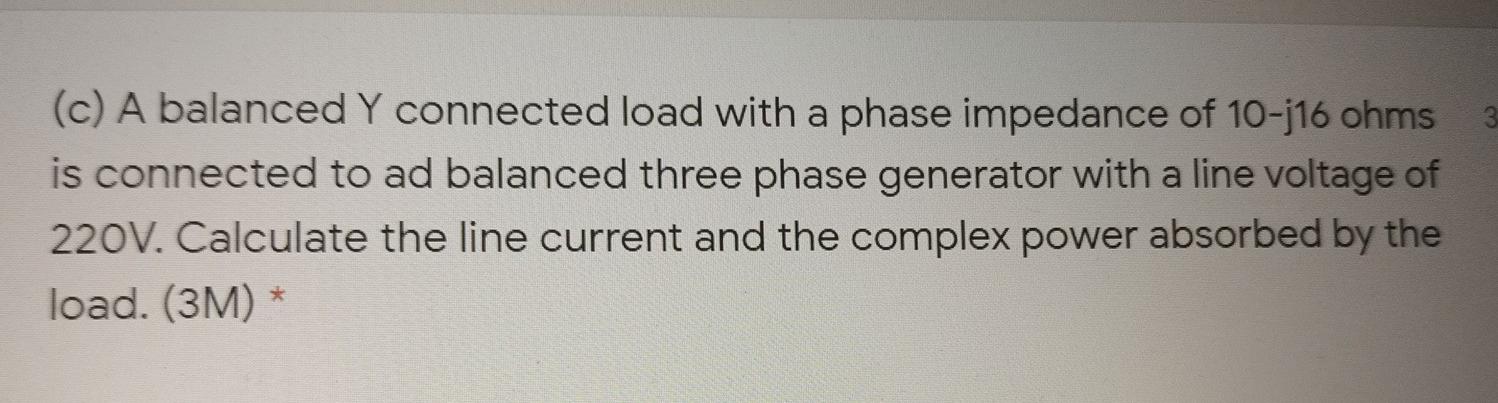 Solved 3 (c) A balanced Y connected load with a phase | Chegg.com
