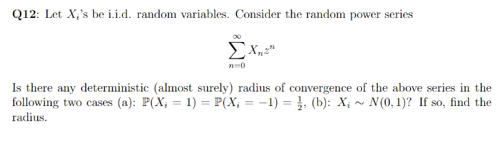 Solved Q12: Let X;'s Be I.i.d. Random Variables. Consider 