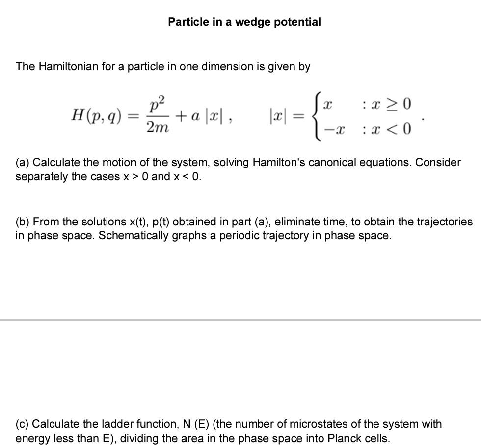 Solved Particle In A Wedge Potential The Hamiltonian For A