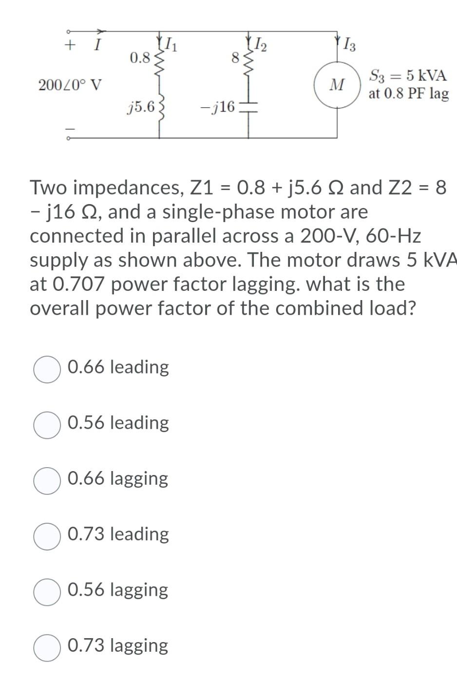 Solved I 11 0 8 112 13 0 V M S3 5 Kva At 0 8 Pf Lag Chegg Com