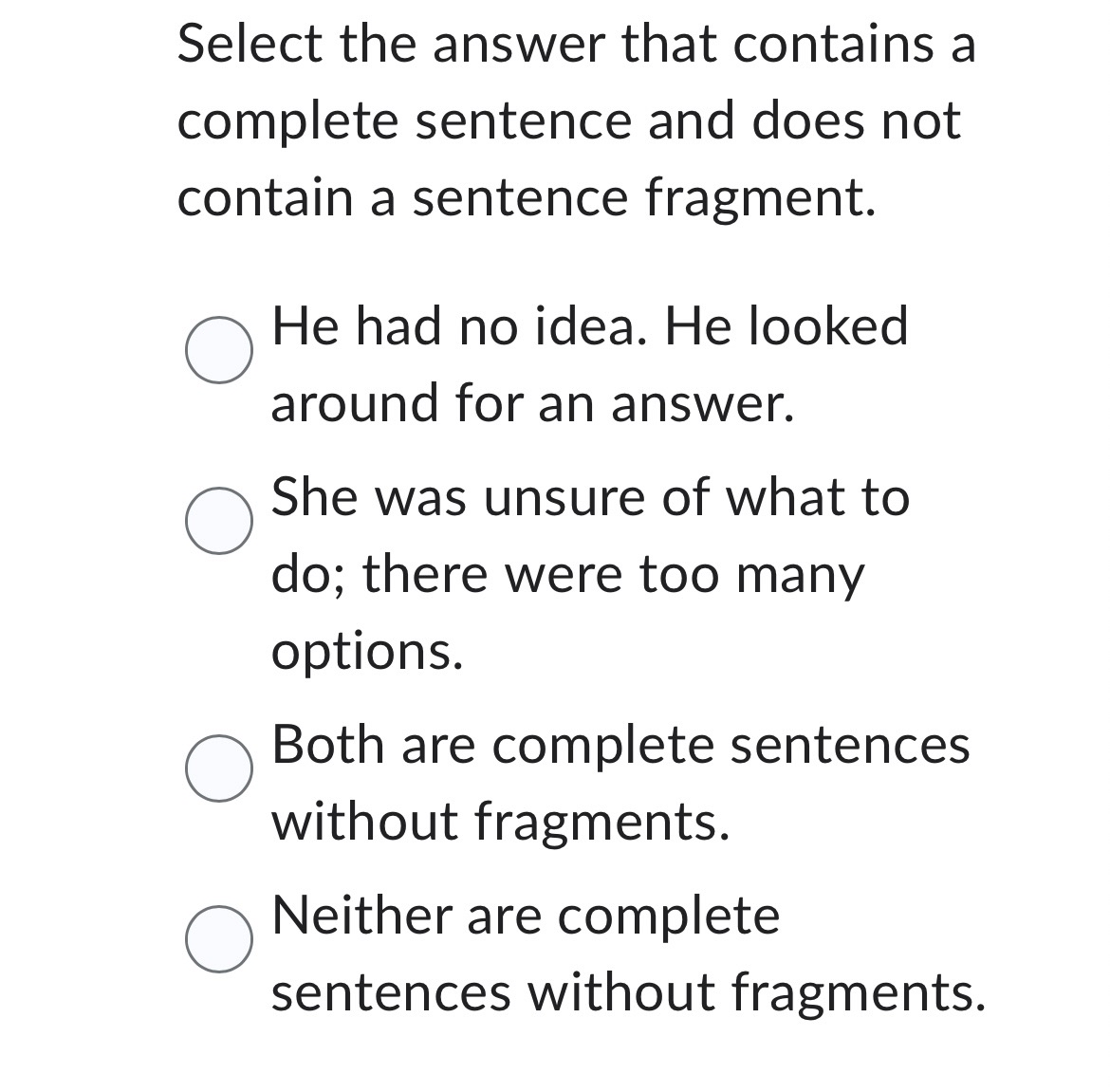 Solved Select the answer that contains a complete sentence | Chegg.com