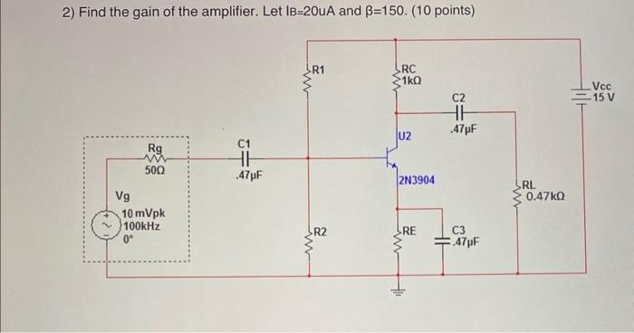 Solved 2) Find The Gain Of The Amplifier. Let IB=20 U A And | Chegg.com