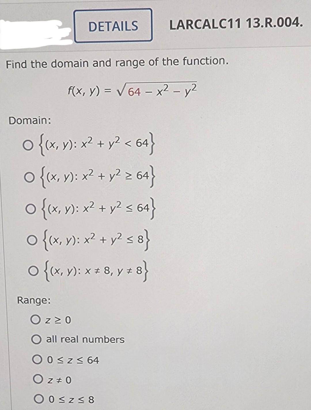 Solved LARCALC11 13.R.004. Find the domain and range of the