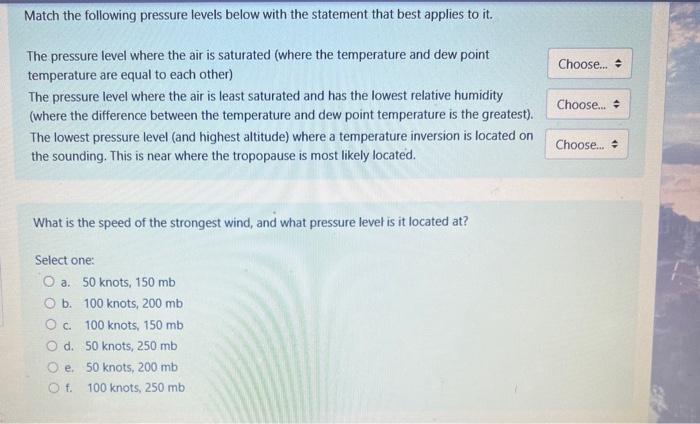 Solved Match the following pressure levels below with the | Chegg.com