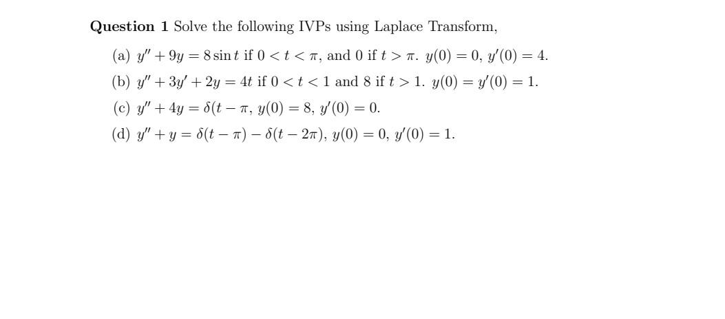 Solved Question 1 Solve The Following Ivps Using Laplace