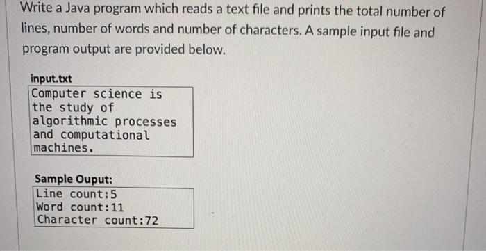 Solved Write a Java program which reads a text file and | Chegg.com