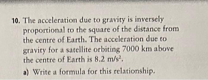 Solved 10. The acceleration due to gravity is inversely | Chegg.com