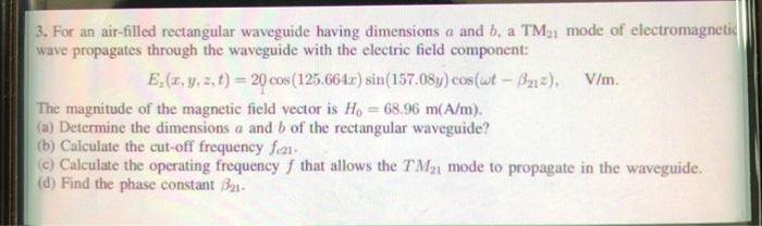 Solved 3. For an air-filled rectangular waveguide having | Chegg.com