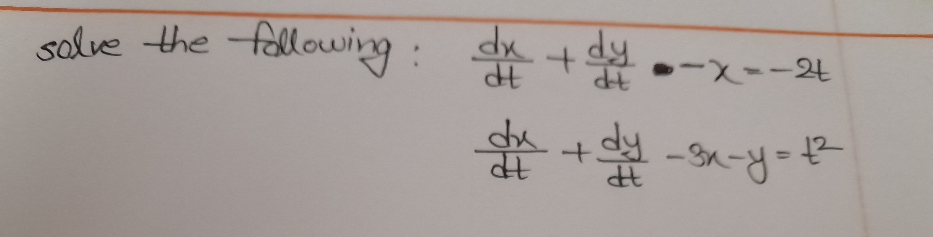 Solved solve the following: dxdt+dydt-x=-2tdxdt+dydt-3x-y=t2 | Chegg.com