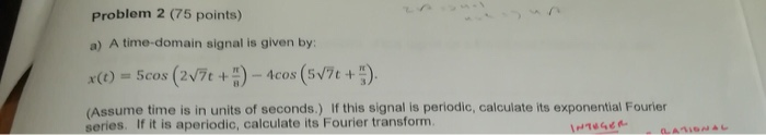 Solved Problem 2 (75 points) a) A time-domain signal is | Chegg.com