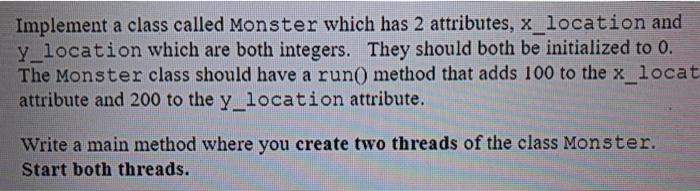 Solved Implement a class called Monster which has 2 | Chegg.com
