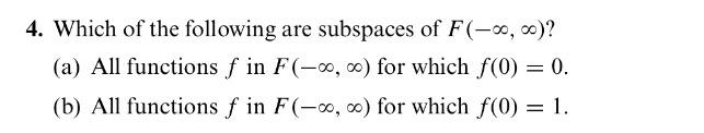 Solved 4. Which of the following are subspaces of F(−∞,∞) ? | Chegg.com