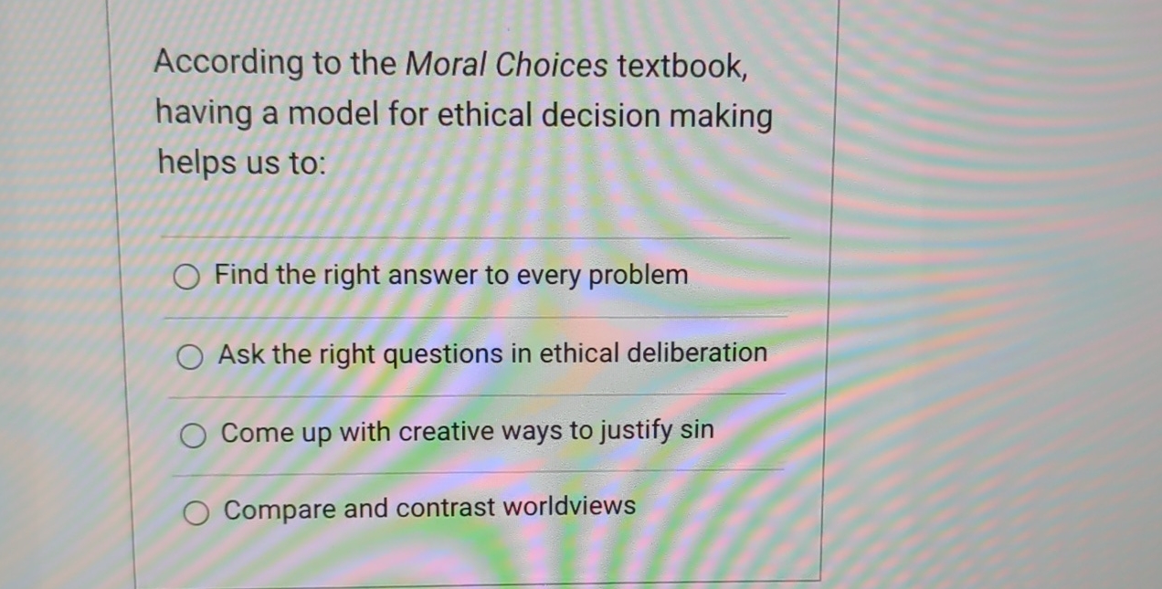 Solved According to the Moral Choices textbook, having a | Chegg.com