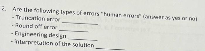 Solved 2. Are the following types of errors 