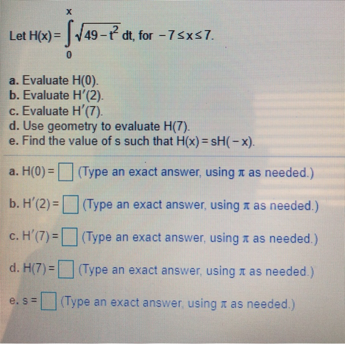 Solved Let H X 49 7 Dt For 75x57 0 A Evaluate H O Chegg Com