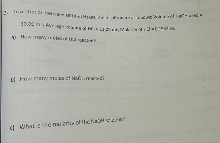 Solved 3. In a titration between HCl and NaOH, the results | Chegg.com