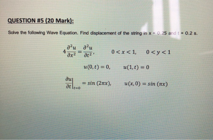 Solved QUESTION #5 (20 Mark): Solve the following Wave | Chegg.com