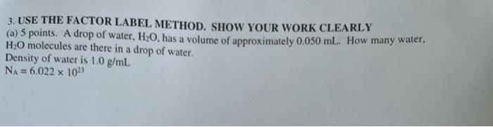 Solved 3. USE THE FACTOR LABEL METHOD. SHOW YOUR WORK | Chegg.com