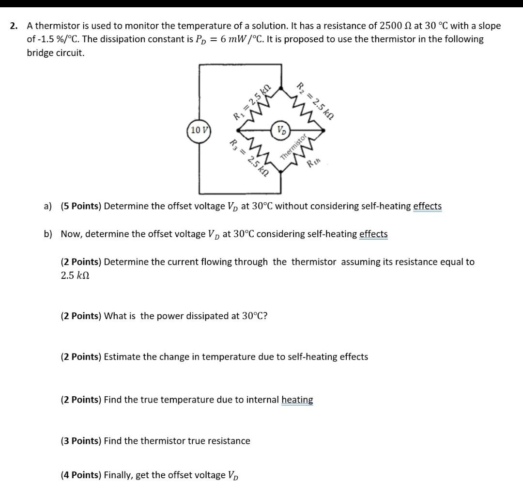 Solved 2. A Thermistor Is Used To Monitor The Temperature Of | Chegg.com