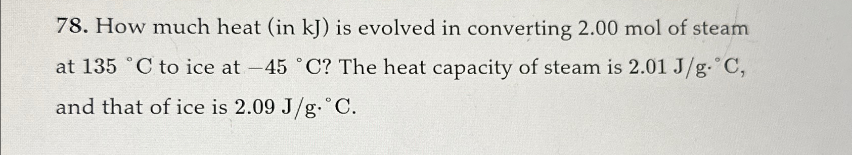 Solved How much heat (in kJ ) ﻿is evolved in converting 2.00 | Chegg.com