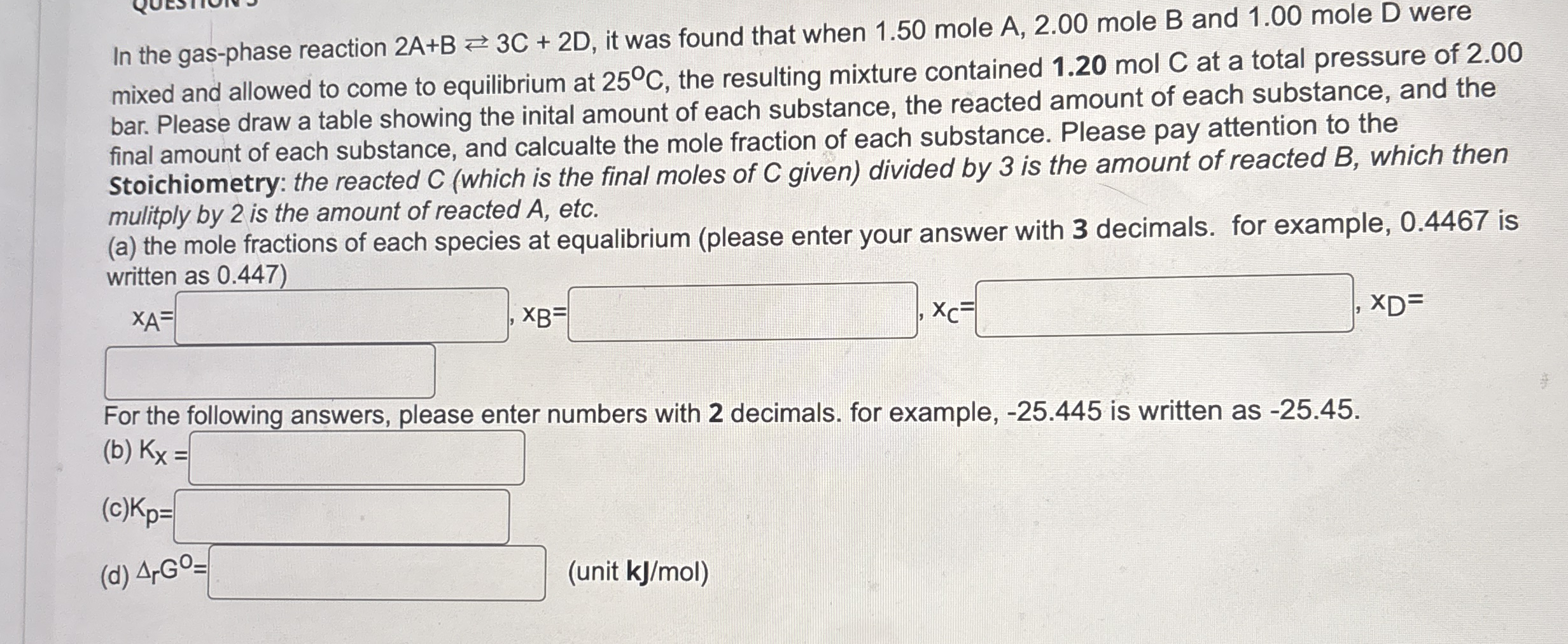 Solved In The Gas-phase Reaction 2A+B⇄3C+2D, ﻿it Was Found | Chegg.com