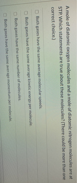 Solved A Mole Of Diatomic Oxygen Molecules And A Mole Of | Chegg.com Solved A Mole Of Diatomic Oxygen Molecules And A Mole Of | Chegg.com