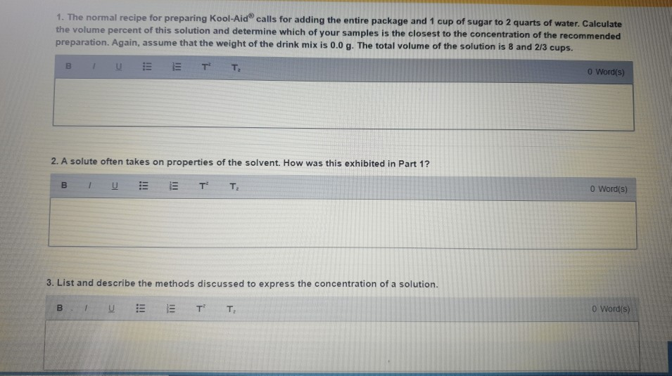 Solved 1 The Normal Recipe For Preparing Kool Aid Calls For Chegg Com