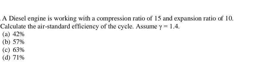 Solved A Diesel Engine Is Working With A Compression Ratio Chegg Solved A Diesel Engine Is Working With A Compression Ratio Chegg