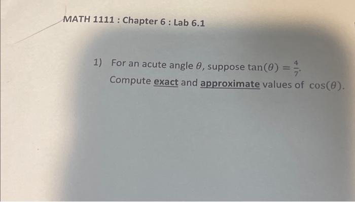 Solved MATH 1111: Chapter 6: Lab 6.1 1) For an acute angle | Chegg.com