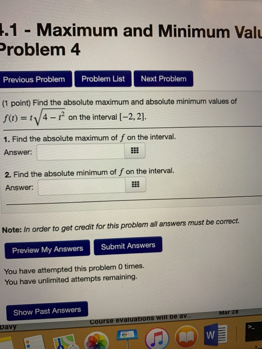 Solved 1.1 - Maximum and Minimum Valu Problem 4 Previous | Chegg.com