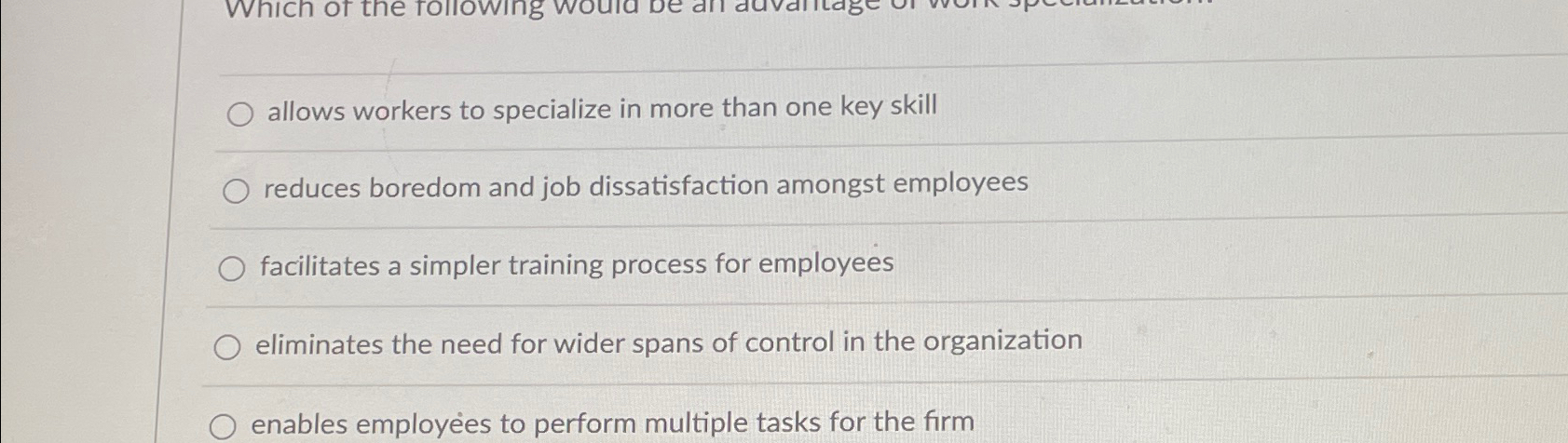 Solved allows workers to specialize in more than one key | Chegg.com