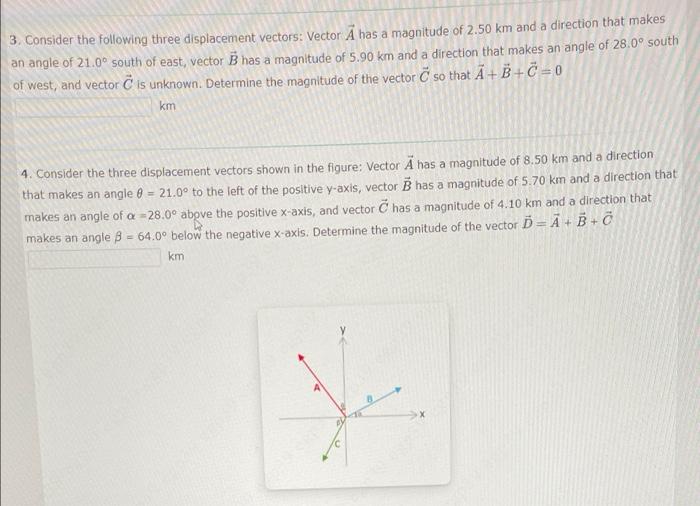 Solved 3. Consider the following three displacement vectors: | Chegg.com