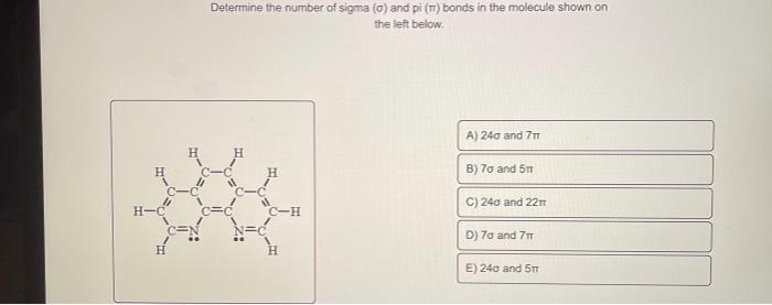 Solved the molecule shown on Determine the number of sigma | Chegg.com