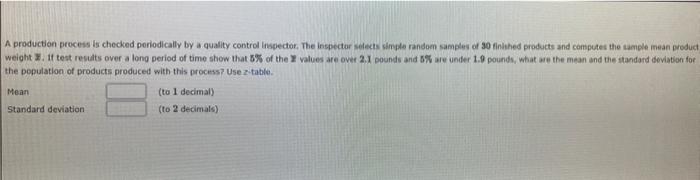 Solved A production process is checked periodically by a | Chegg.com