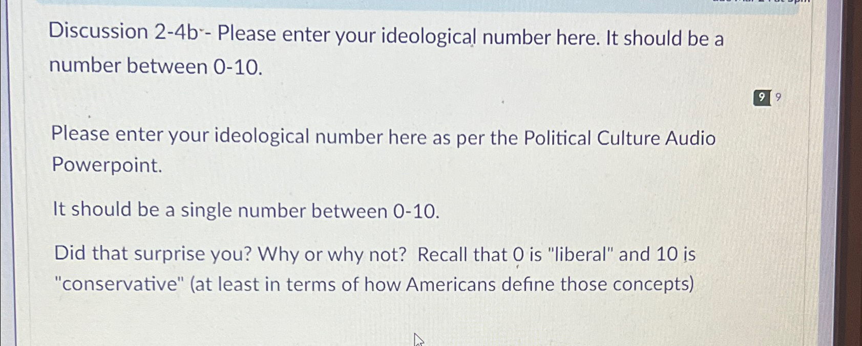 Discussion 2-4b-Please enter your ideological number | Chegg.com