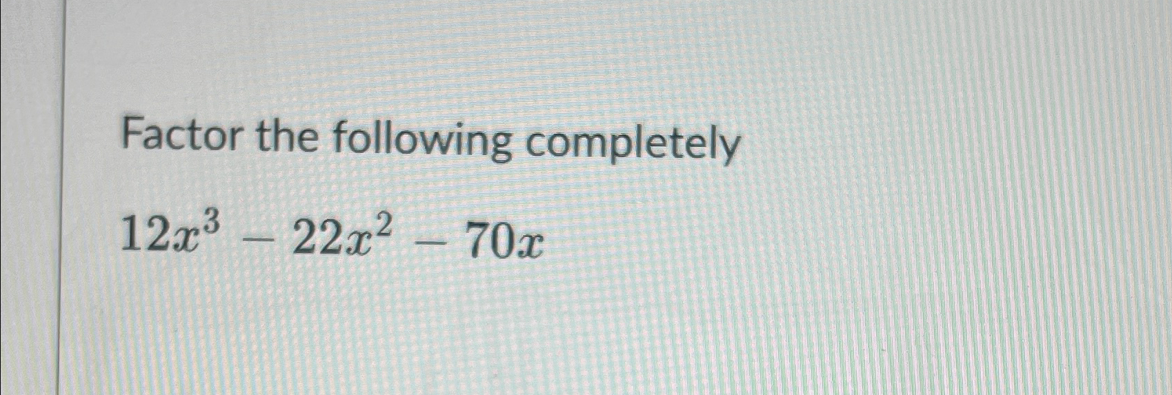 factor 2x 3 5x 2 28x 70