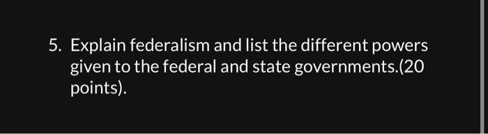 3 classifying under federalism what powers are held by state governments