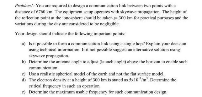 Solved Problem l: You are required to design a communication | Chegg.com