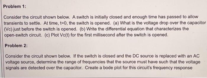 Solved Problem 1: Consider The Circuit Shown Below. A Switch | Chegg.com