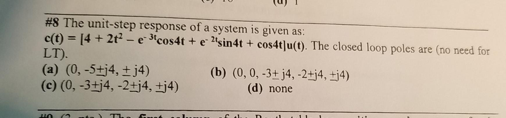 Solved #8 The unit-step response of a system is given as: | Chegg.com