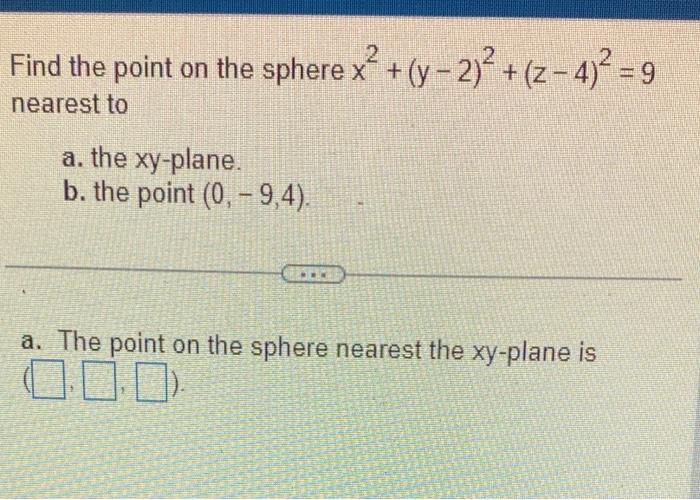 Solved Find The Point On The Sphere X2y−22z−429 3062