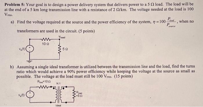 Solved Problem 5: Your goal is to design a power delivery | Chegg.com