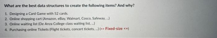 Solved What are the best data structures to create the | Chegg.com