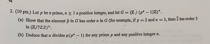 Solved 2. (10 pts.) Let p be a prime, n 2 1 a positive | Chegg.com