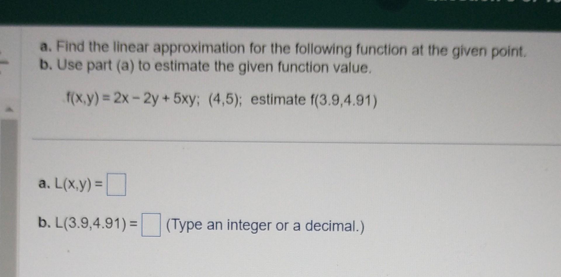 Solved A. Find The Linear Approximation For The Following | Chegg.com